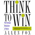Think to Win by Allen Fox, Ph.D.